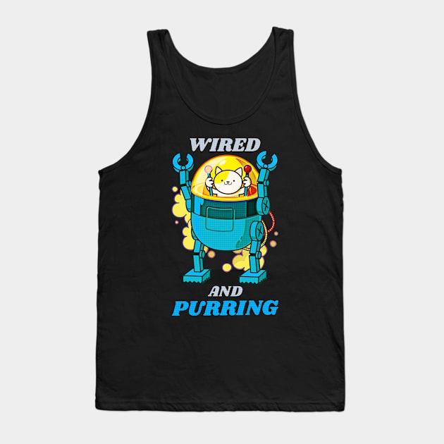 Cute and Clever Playful Little Kitty Robot Cat Art. He's WAP, a Wired and Purring Kitten. Tank Top by TeachUrb